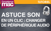 Changer d'entrée ou de sortie audio en un clic • Mac (tutoriel vidéo)