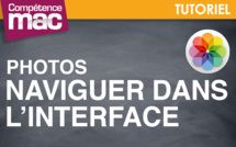Naviguer dans l'interface de Photos Naviguer dans l'interface de Photos