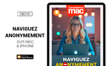 Naviguez anonymement sur Mac &amp; iPhone (ebook)