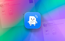 macOS • Avec Menu Drop, rendez AirDrop encore plus simple à utiliser macOS • Avec Menu Drop, rendez AirDrop encore plus simple à utiliser